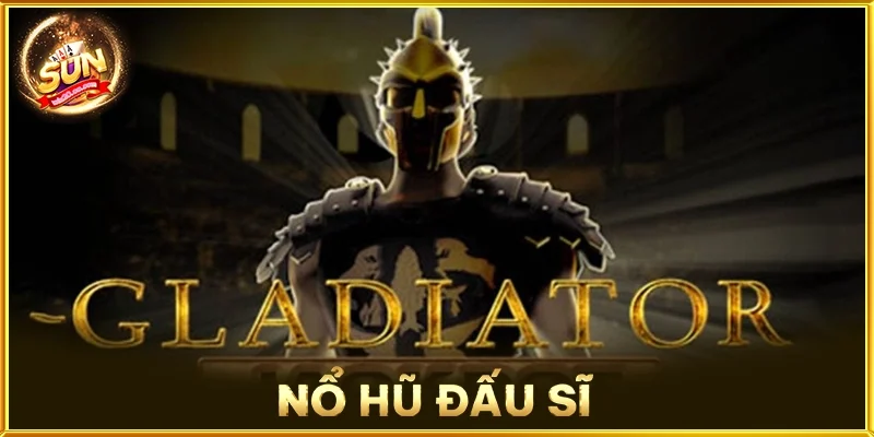 Nổ Hũ Đấu Sĩ